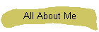 All About Me