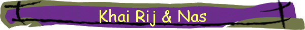 Khai Rij & Nas